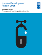 Human Development Report (HDR) 2006 / UNDP-Bericht zur menschlichen Entwicklung