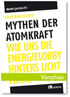 Rosenkranz: Mythen der Atomkraft