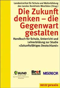 Landesinstitut für Schule (Hrsg.): Die Zukunft denken – die Gegenwart gestalten, zur Bestellung bei Amazon.de